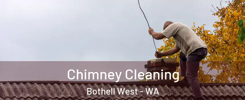 Chimney Cleaning Bothell West - WA