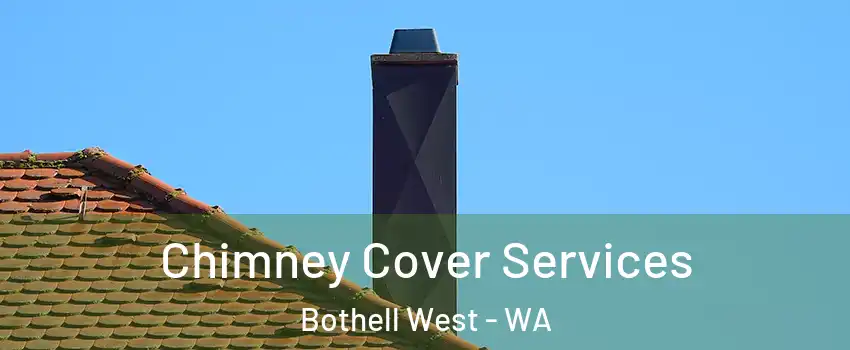  Chimney Cover Services Bothell West - WA