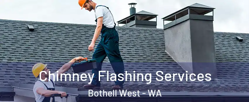  Chimney Flashing Services Bothell West - WA