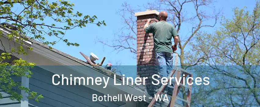  Chimney Liner Services Bothell West - WA