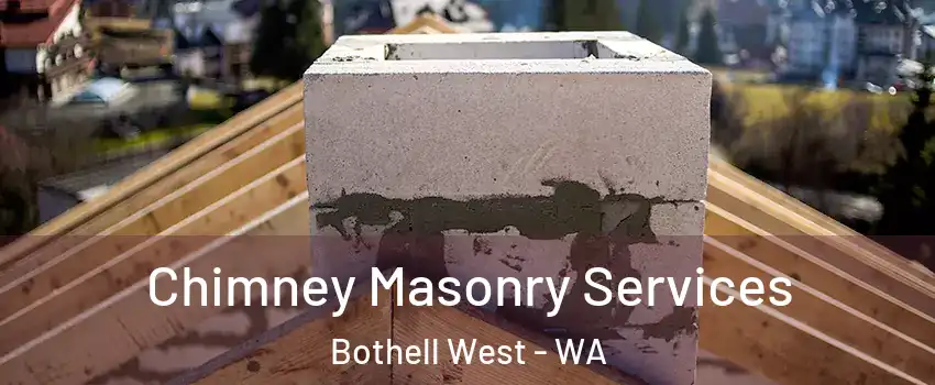 Chimney Masonry Services Bothell West - WA