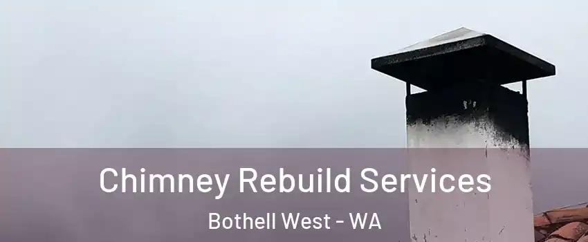  Chimney Rebuild Services Bothell West - WA