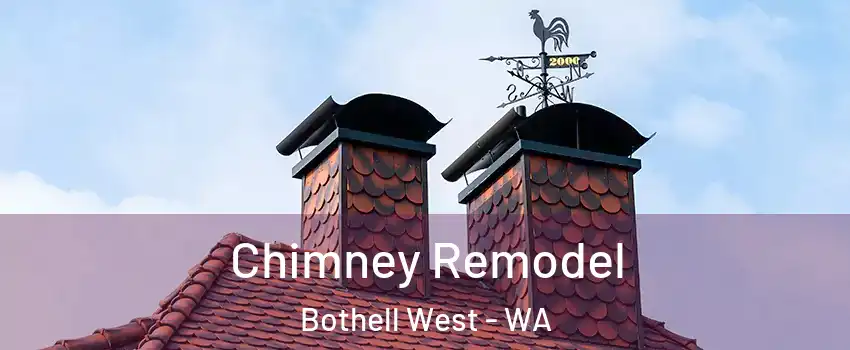  Chimney Remodel Bothell West - WA