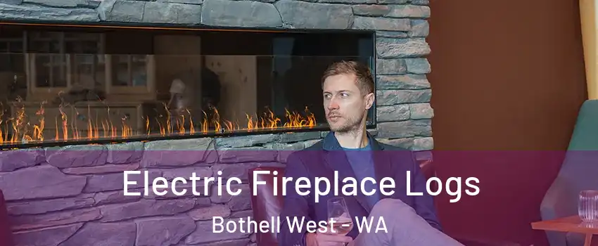  Electric Fireplace Logs Bothell West - WA