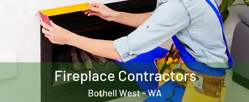  Fireplace Contractors Bothell West - WA