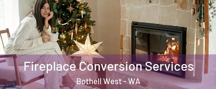  Fireplace Conversion Services Bothell West - WA