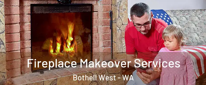  Fireplace Makeover Services Bothell West - WA