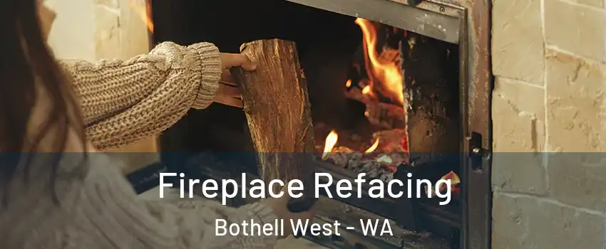  Fireplace Refacing Bothell West - WA