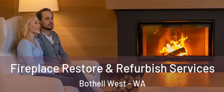  Fireplace Restore & Refurbish Services Bothell West - WA