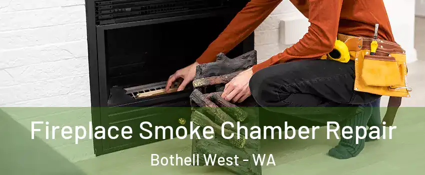 Fireplace Smoke Chamber Repair Bothell West - WA