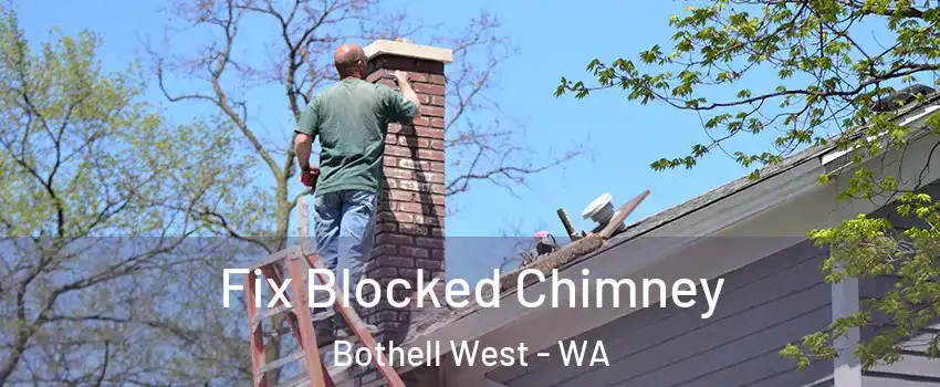  Fix Blocked Chimney Bothell West - WA