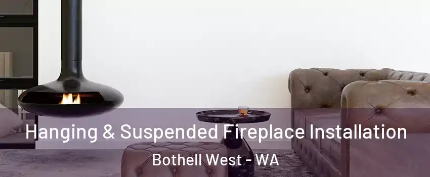  Hanging & Suspended Fireplace Installation Bothell West - WA