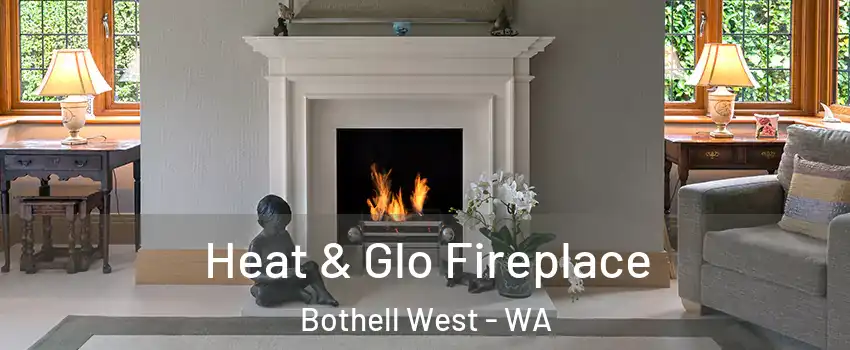 Heat & Glo Fireplace Bothell West - WA