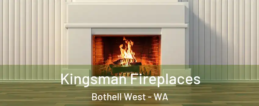  Kingsman Fireplaces Bothell West - WA