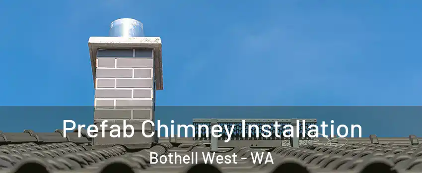  Prefab Chimney Installation Bothell West - WA